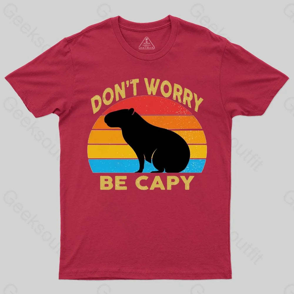 Capybara Don't Worry T-Shirt - Geeksoutfit