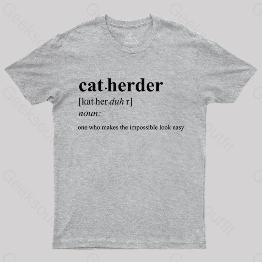 Cat Herder Geek T-Shirt Grey / S