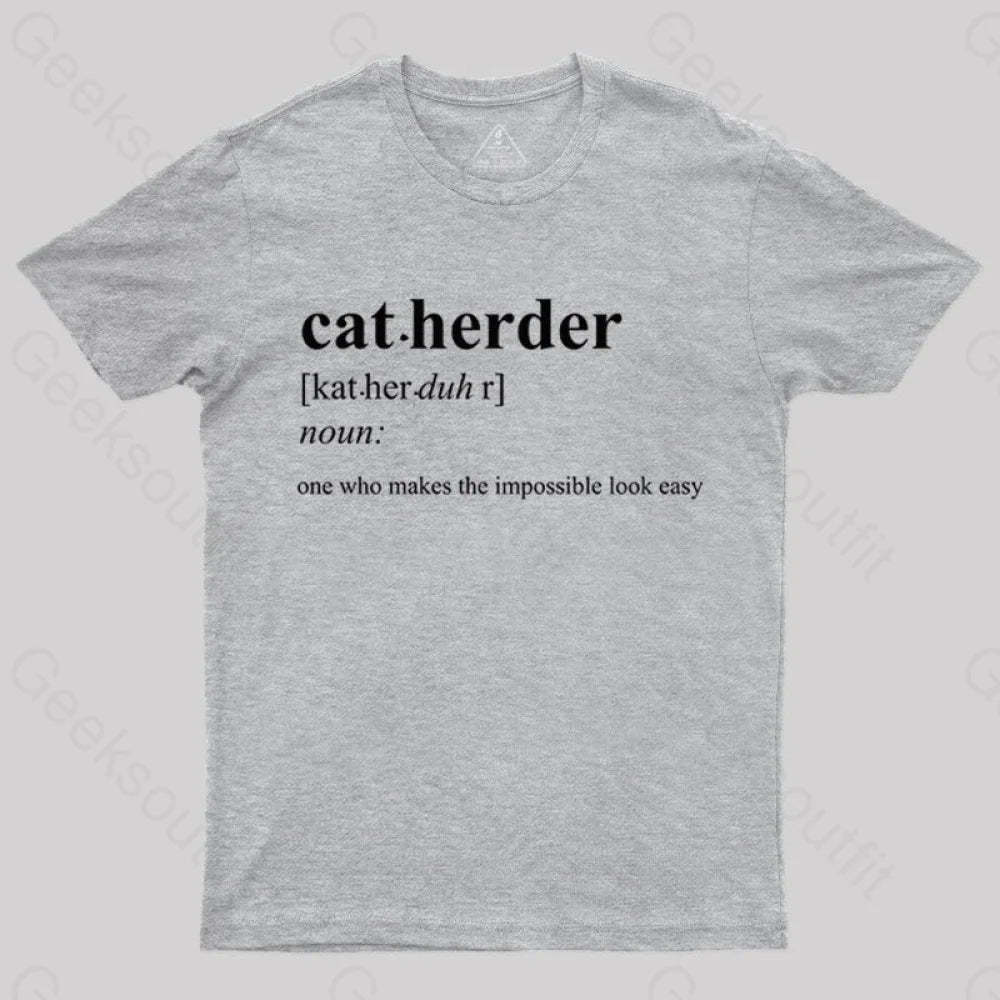 Cat Herder Geek T-Shirt Grey / S