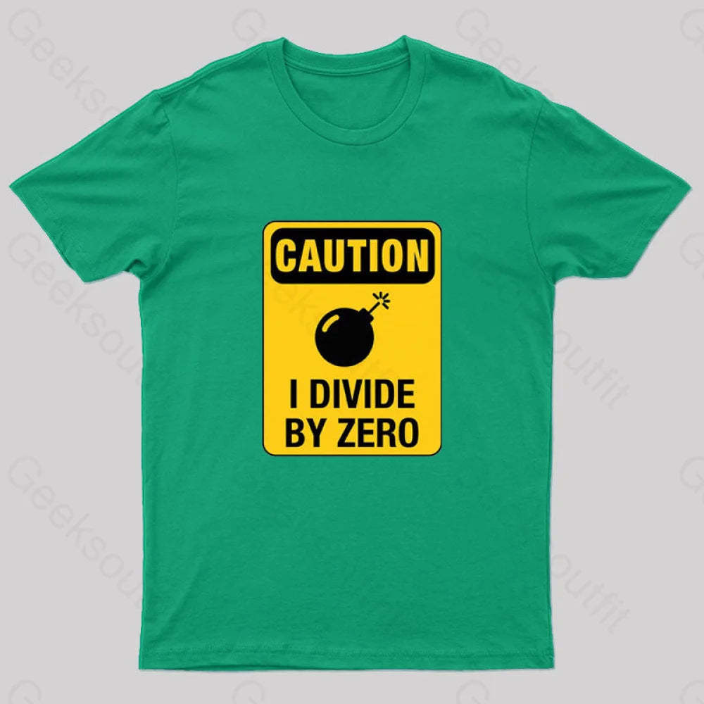 Caution I Divide By Zero Geek T-Shirt Green / S