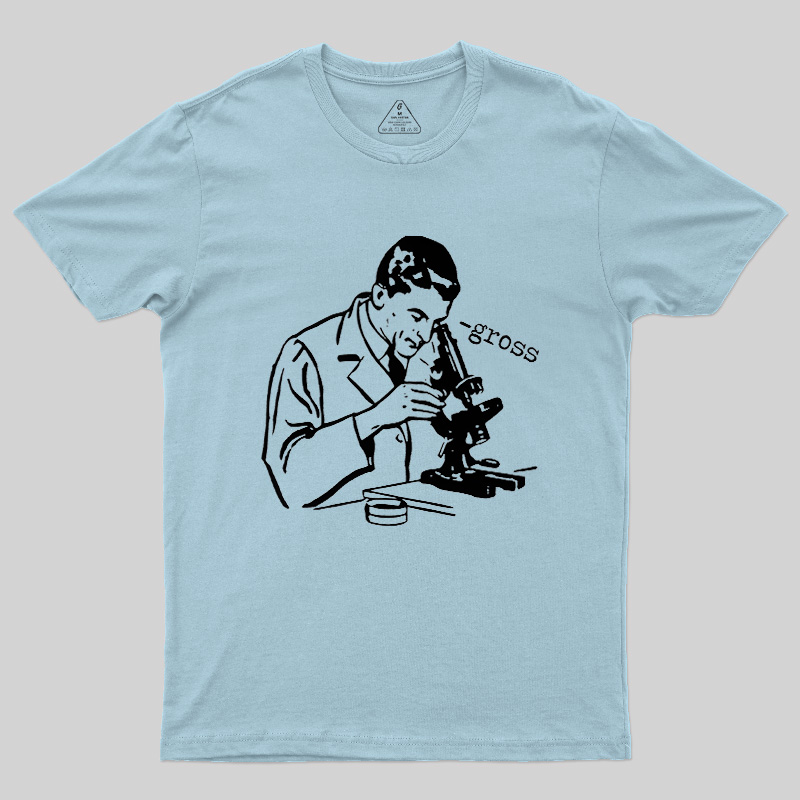 Microscope Lab Gross Humor Geek T-Shirt