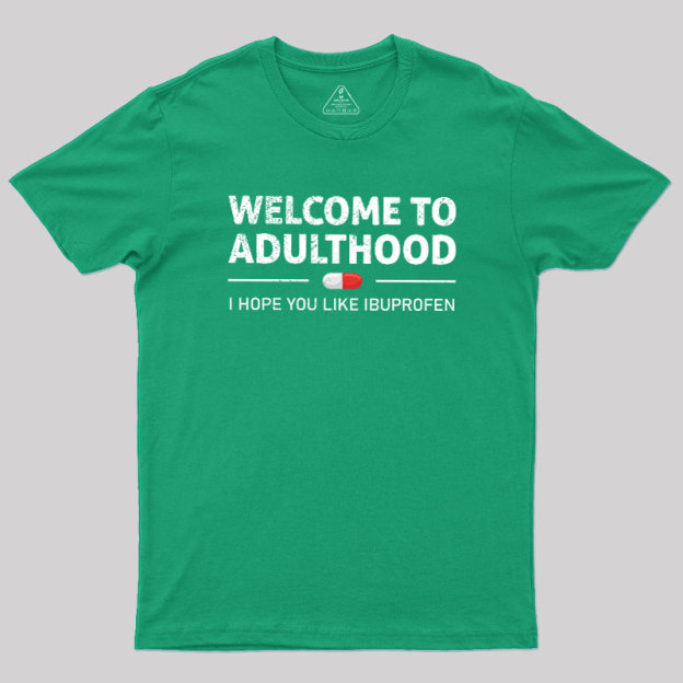 Adulthood T-Shirt