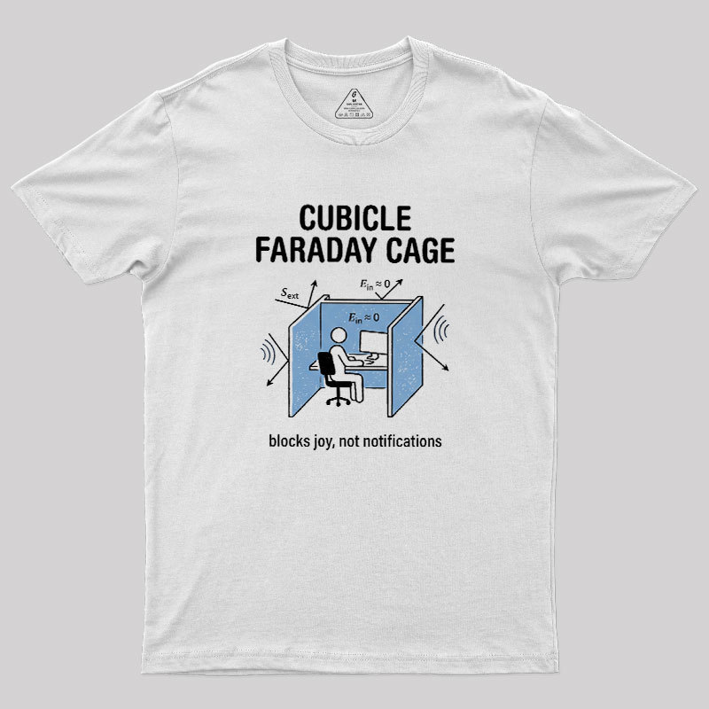 Cubicle Faraday Cage Geek T-Shirt
