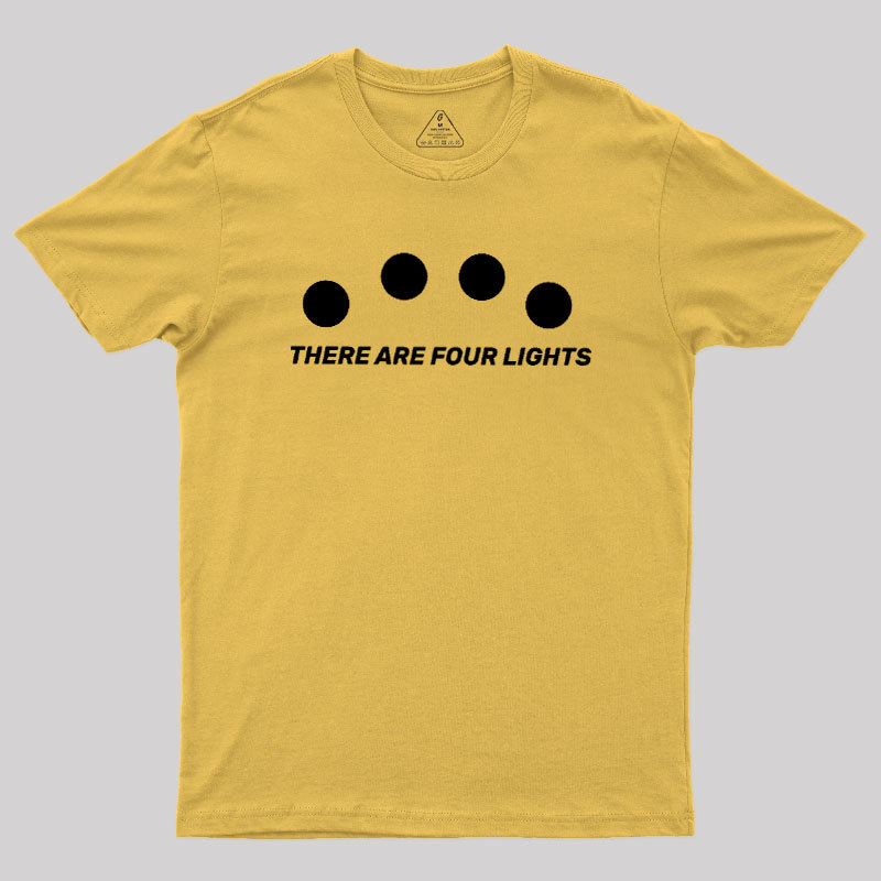 There Are Four Lights Geek T-Shirt