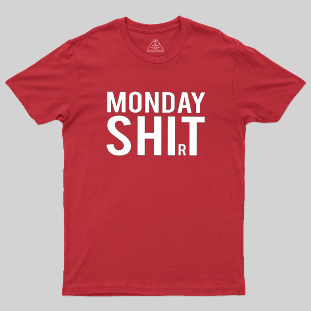 Monday Shirt Geek T-Shirt