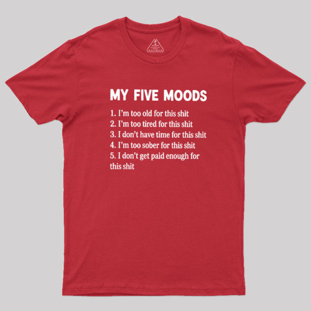 My Five Moods Geek T-Shirt