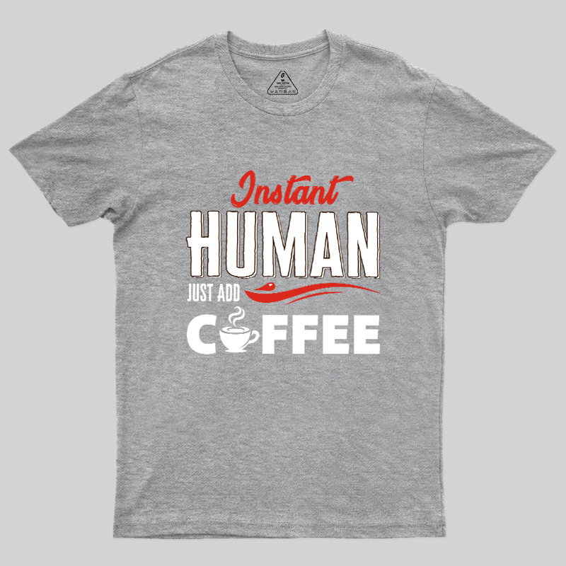 Human After Coffee Geek T-Shirt