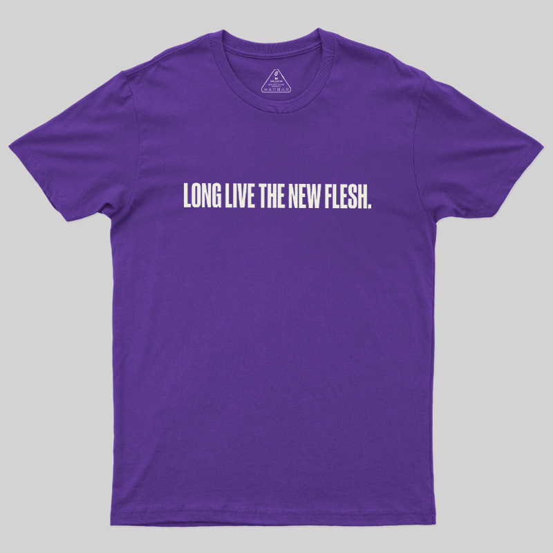 Long Live The New Flesh Geek T-Shirt