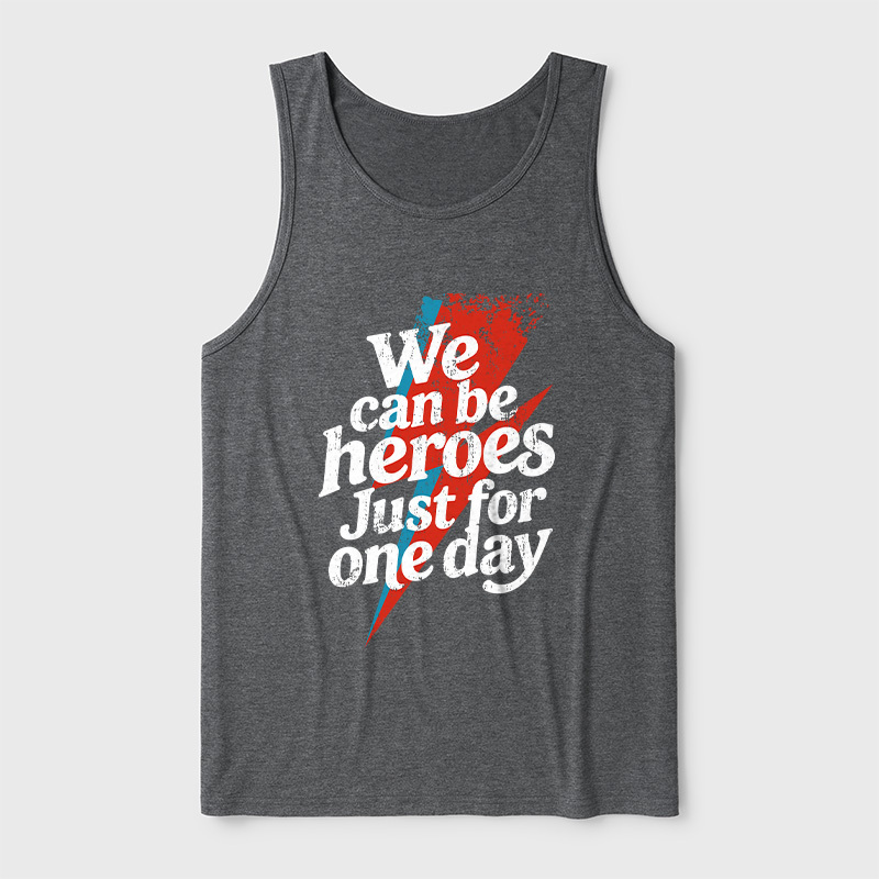 We Can Be Heroes Just For One Day Ultra Soft Heather Tank
