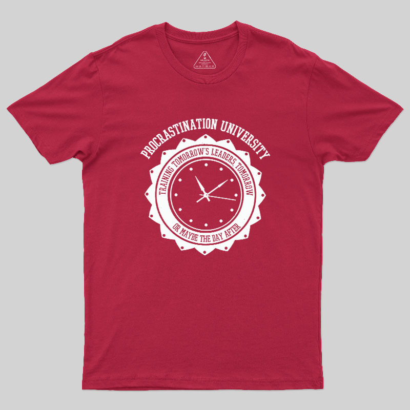 Procrastination University Geek T-Shirt