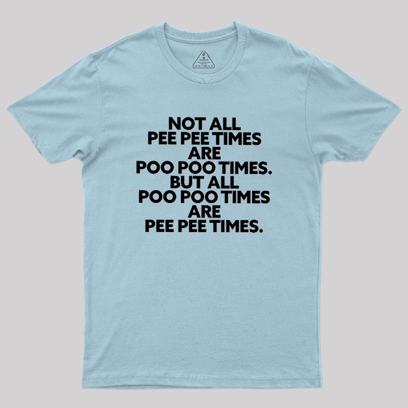 Pee Pee Poo Poo Times Geek T-Shirt