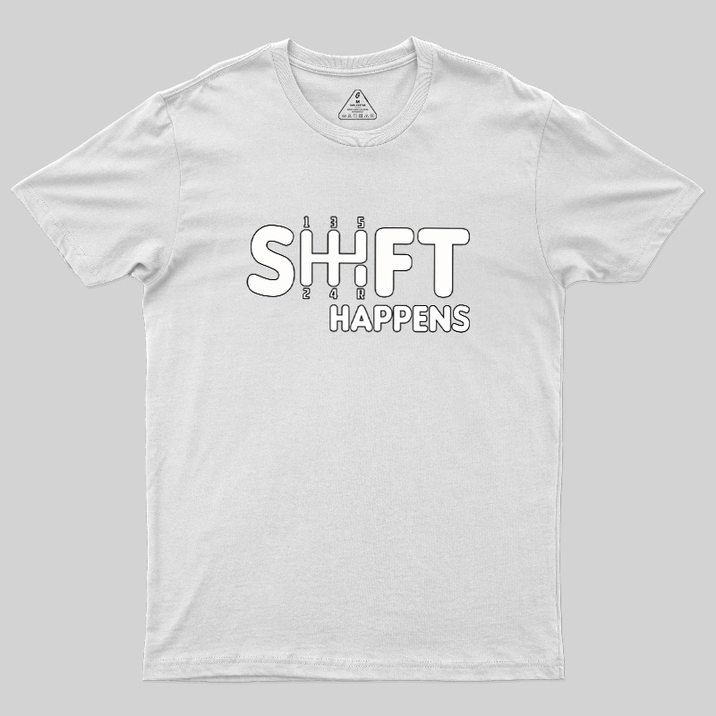 Shift Happens Keyboard Geek T-Shirt