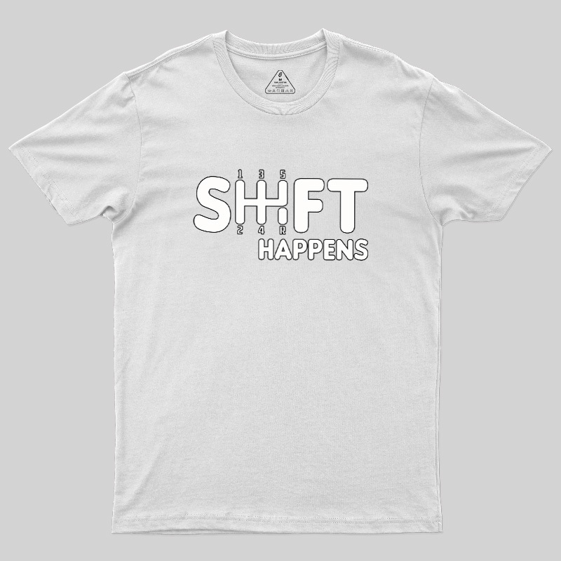 Shift Happens Keyboard Geek T-Shirt