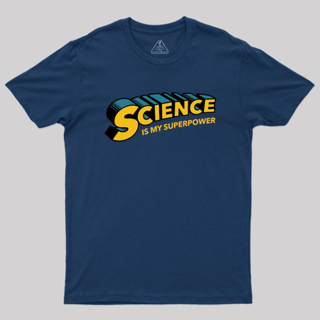 Science is Super Geek T-Shirt