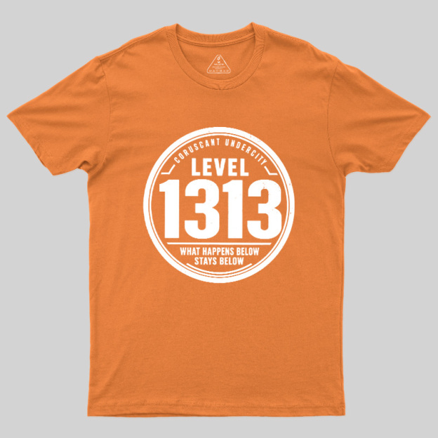 LEVEL 1313 Geek T-Shirt