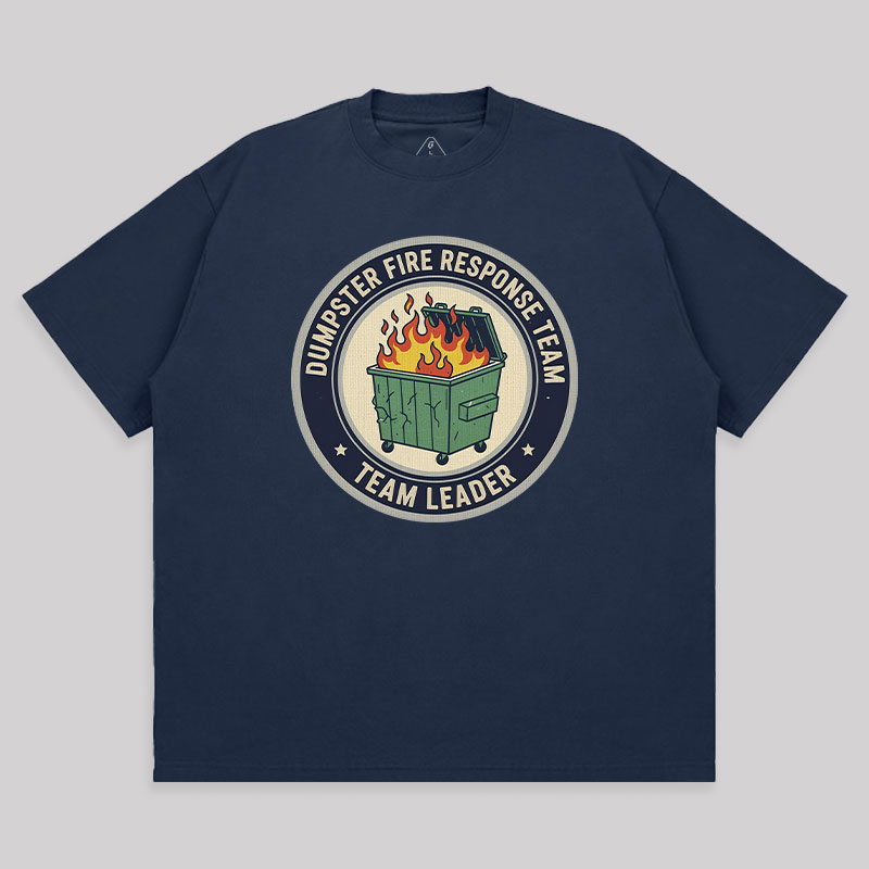 Dumpster Fire Response Team Unisex Oversized T-shirt