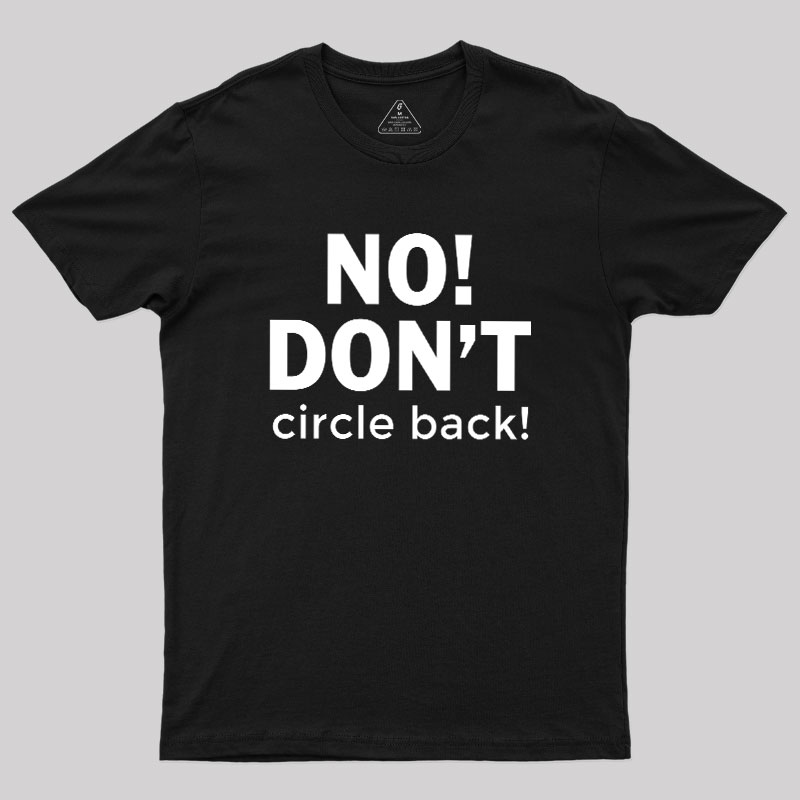 No Dont Geek T-Shirt