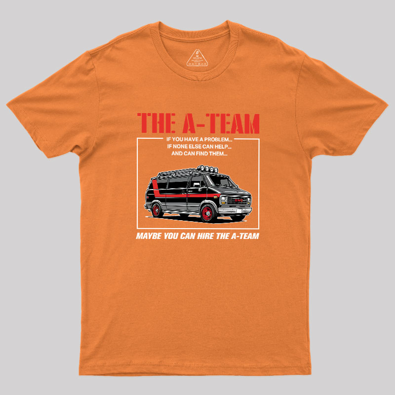 The A-team Geek T-Shirt