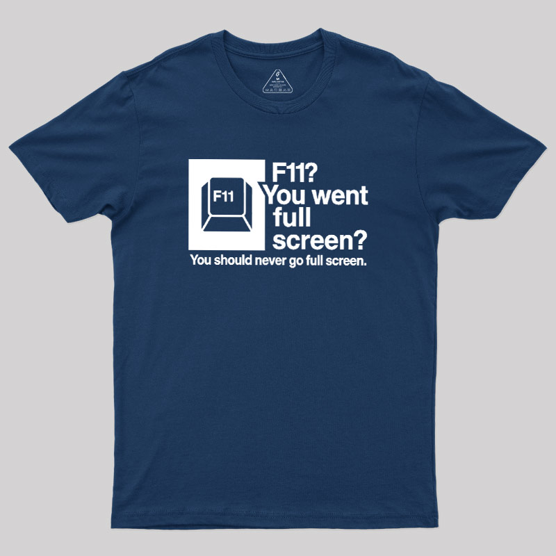 F11 Geek T-Shirt