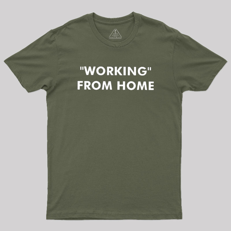 Working From Home Geek T-Shirt