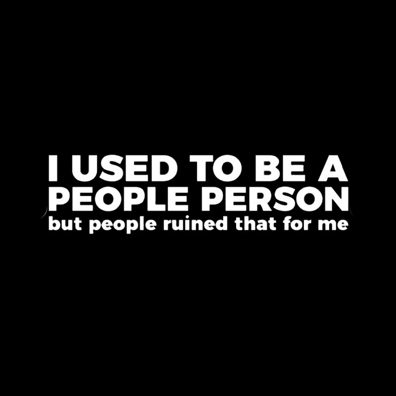 I Used To Be A People Person Geek T-Shirt