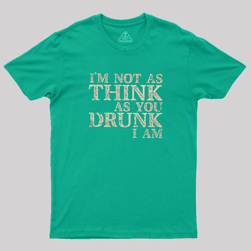 Not as Think Geek T-Shirt