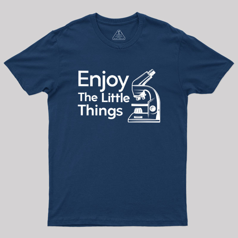 Geeksoutfit Enjoy The Little Things Geek T-Shirt for Sale