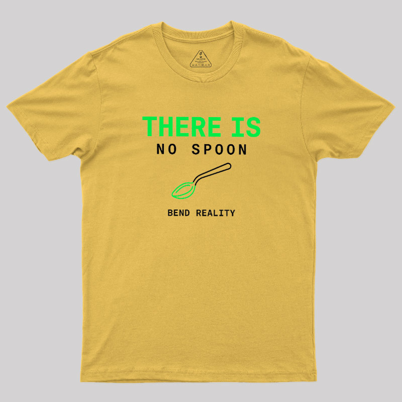 There Is No Spoon Geek T-Shirt