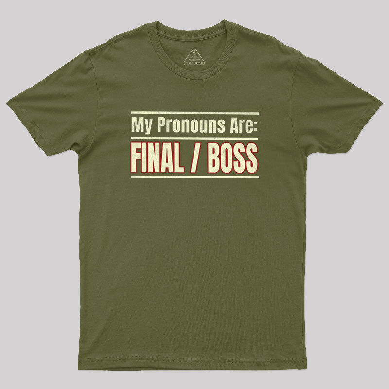 Final Boss Pronouns Geek T-Shirt
