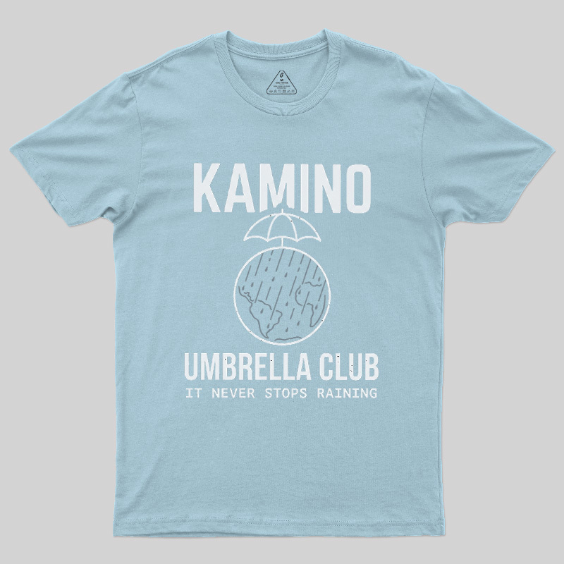 Never Stops Raining Umbrella Club Geek T-Shirt