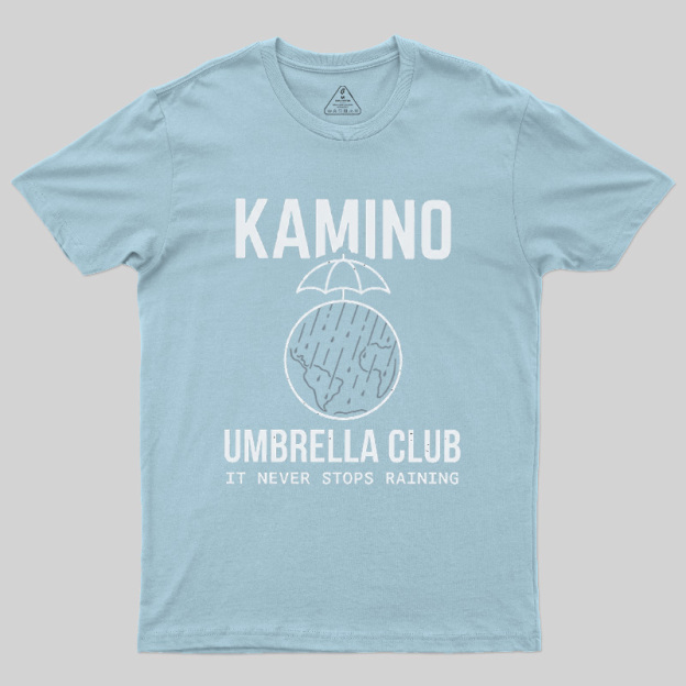Never Stops Raining Umbrella Club Geek T-Shirt