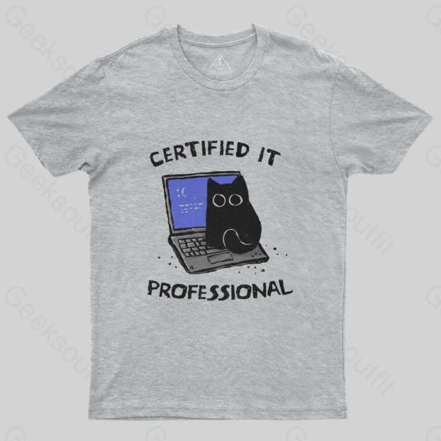 Certified IT Professional T-Shirt - Geeksoutfit