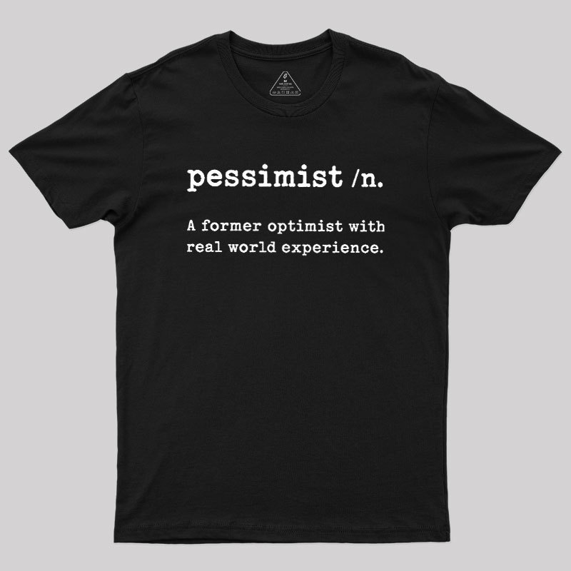 Pessimist Geek T-Shirt