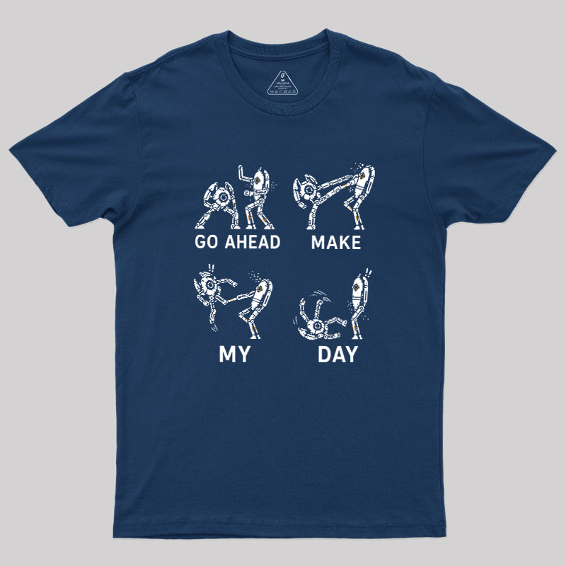 Go Ahead Make My Day Geek T-Shirt