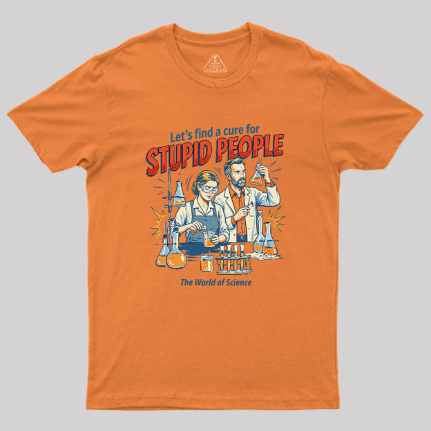 The Cure for Idiocy Geek T-Shirt