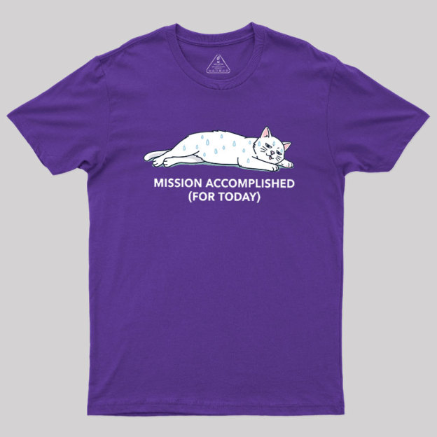 Mission Accomplished Geek T-Shirt