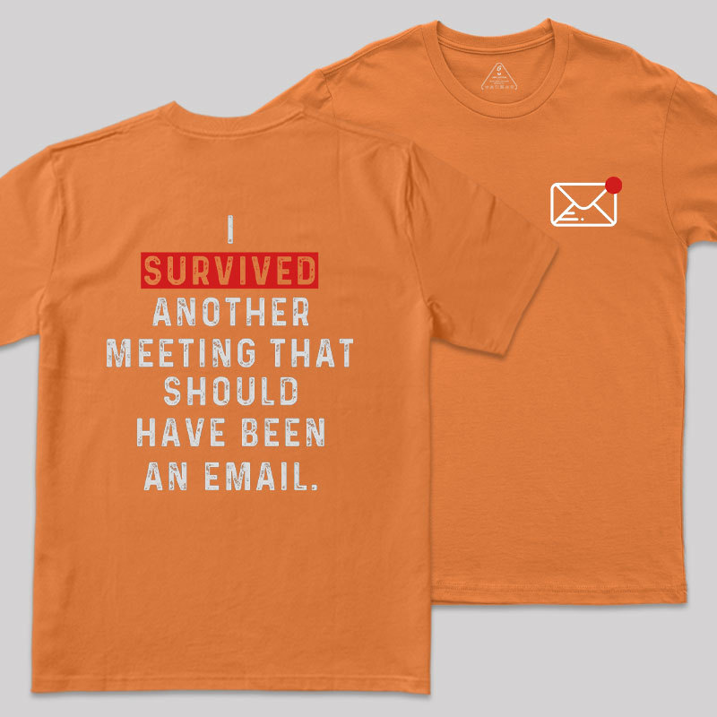 Meeting Survivor Front and Back Printed Geek T-Shirt