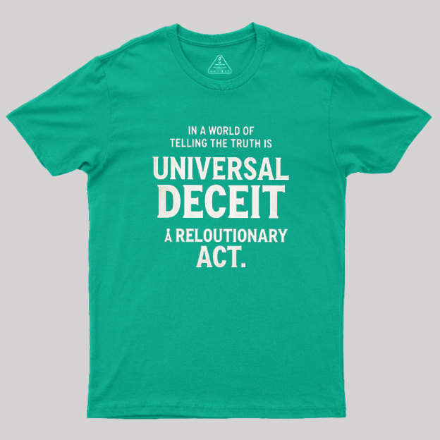 Truth Amid Deceit Geek T-Shirt