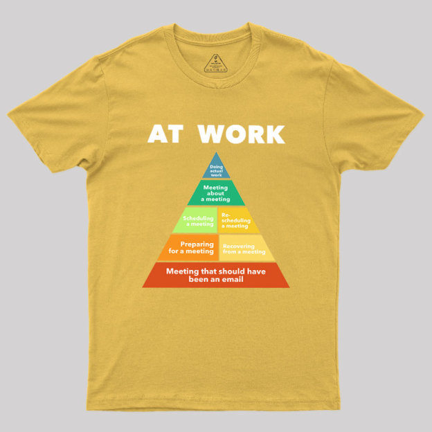At Work Geek T-Shirt