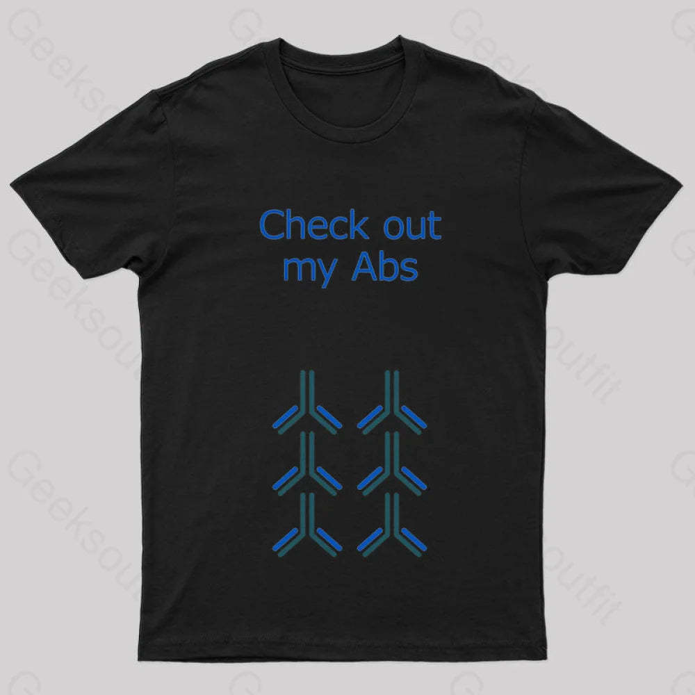 Check Out My Abs Geek T-Shirt Black / S