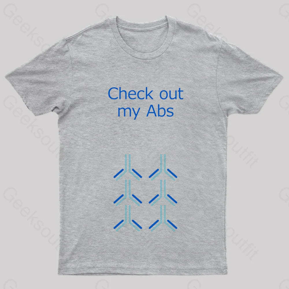 Check Out My Abs Geek T-Shirt Grey / S