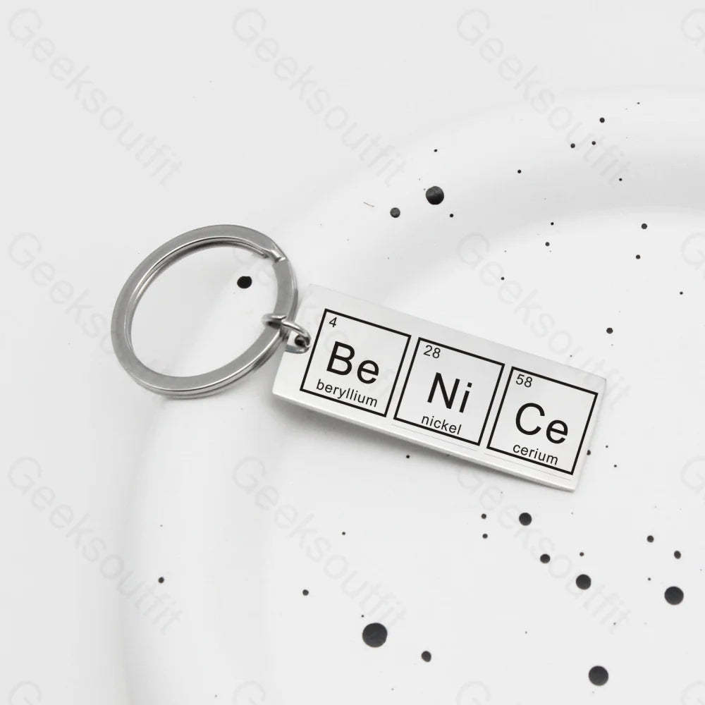 Chemical Element Keychain Be Nice