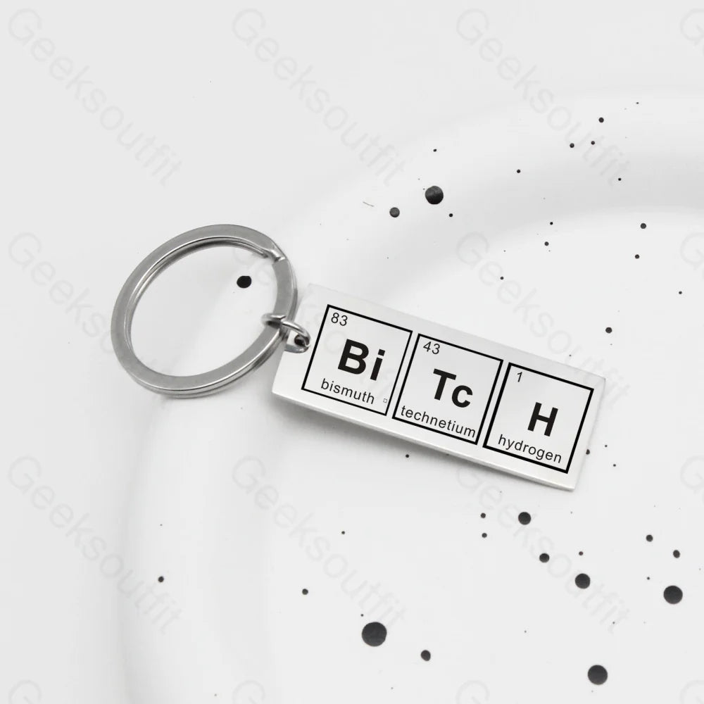 Chemical Element Keychain Bitch