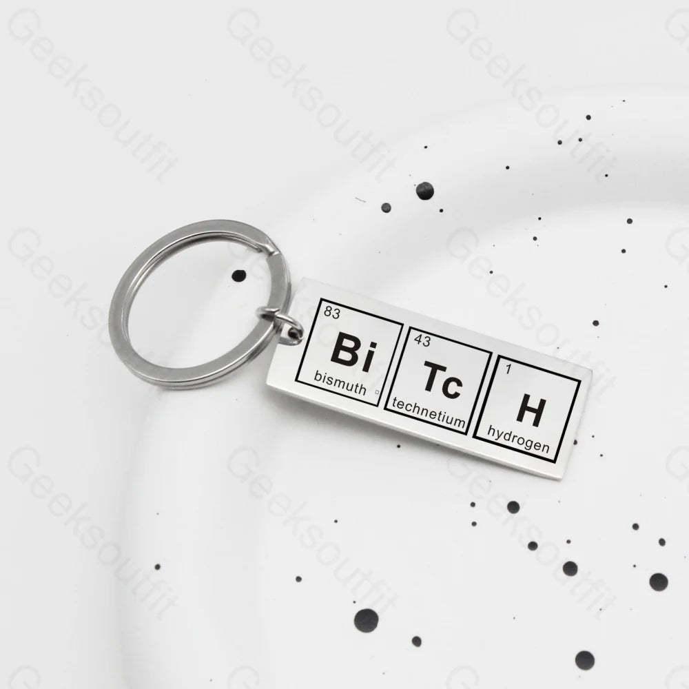 Chemical Element Keychain Bitch