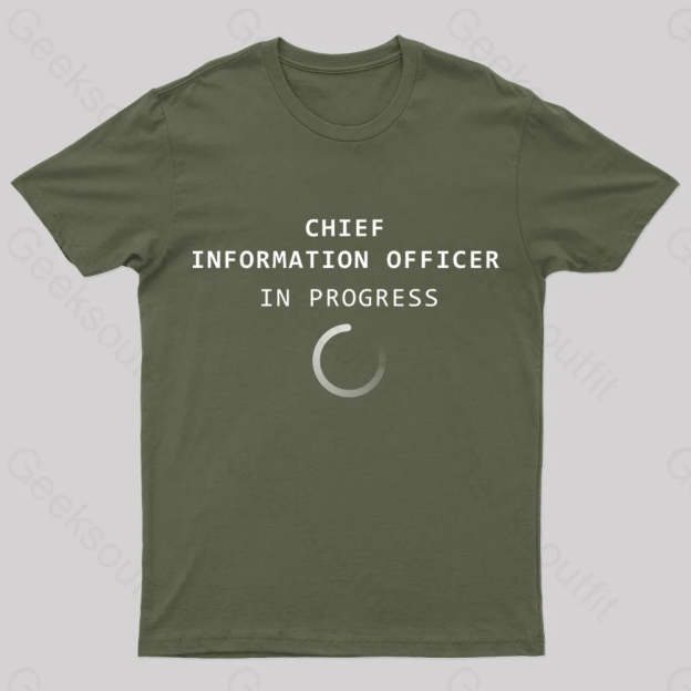 Chief Information Officer Geek T-Shirt Army Green / S