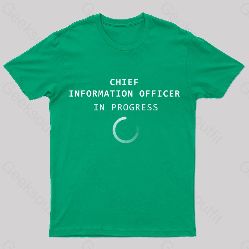 Chief Information Officer Geek T-Shirt Green / S