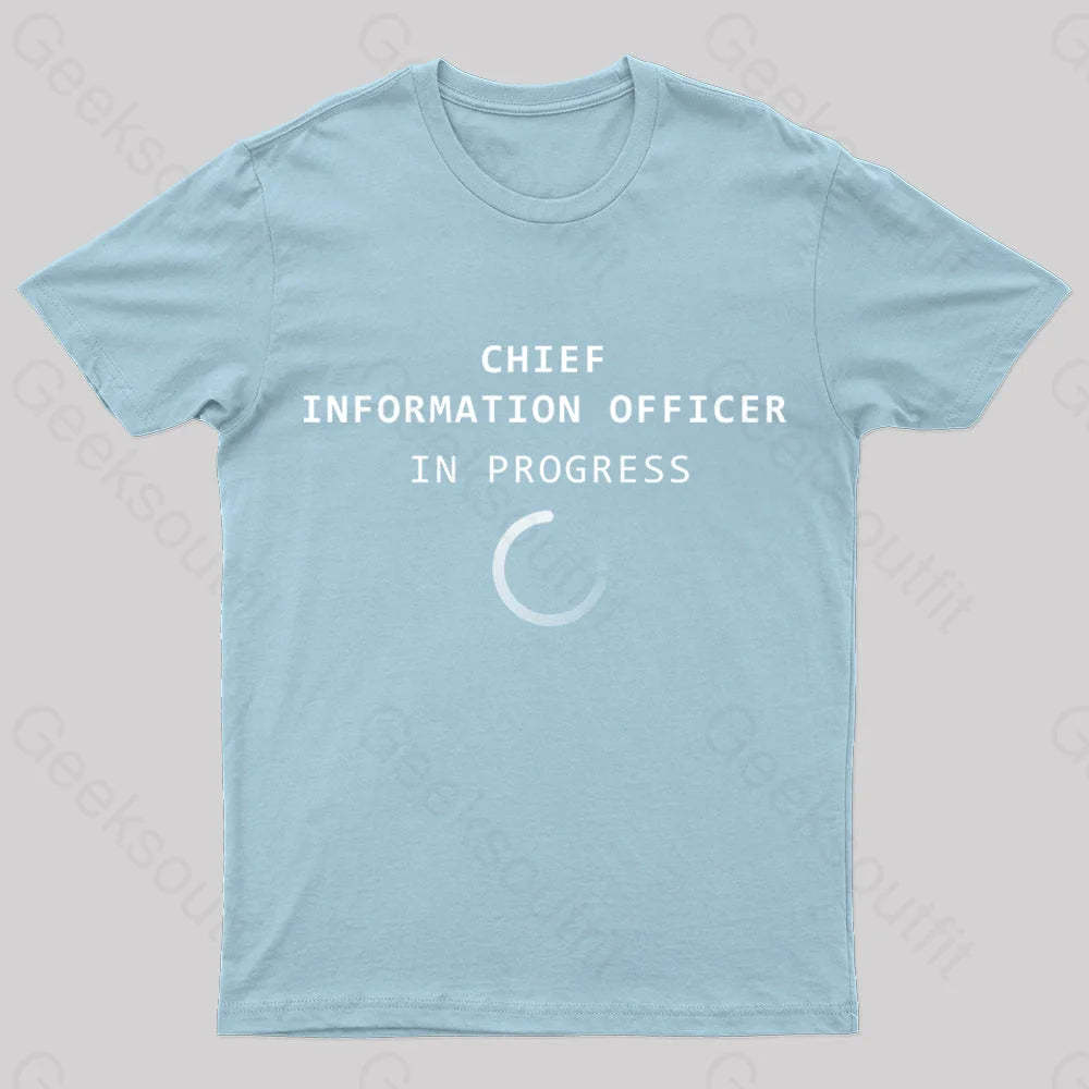 Chief Information Officer Geek T-Shirt Light Blue / S