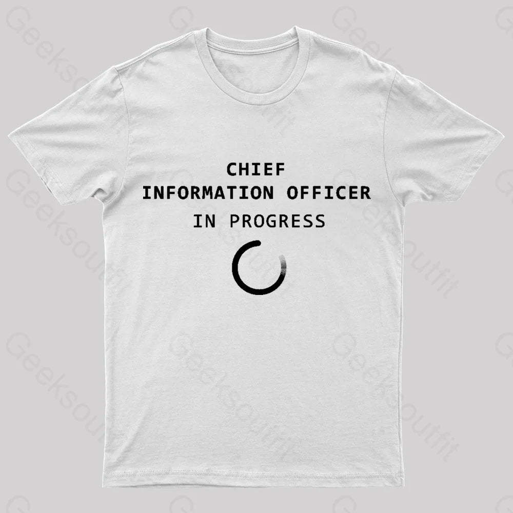 Chief Information Officer Geek T-Shirt White / S