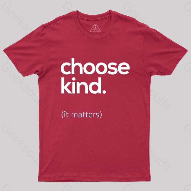 Choose Kind It Matters T-Shirt Red / S