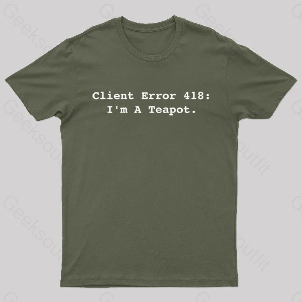 Client Error 418 Nerd T-Shirt Army Green / S